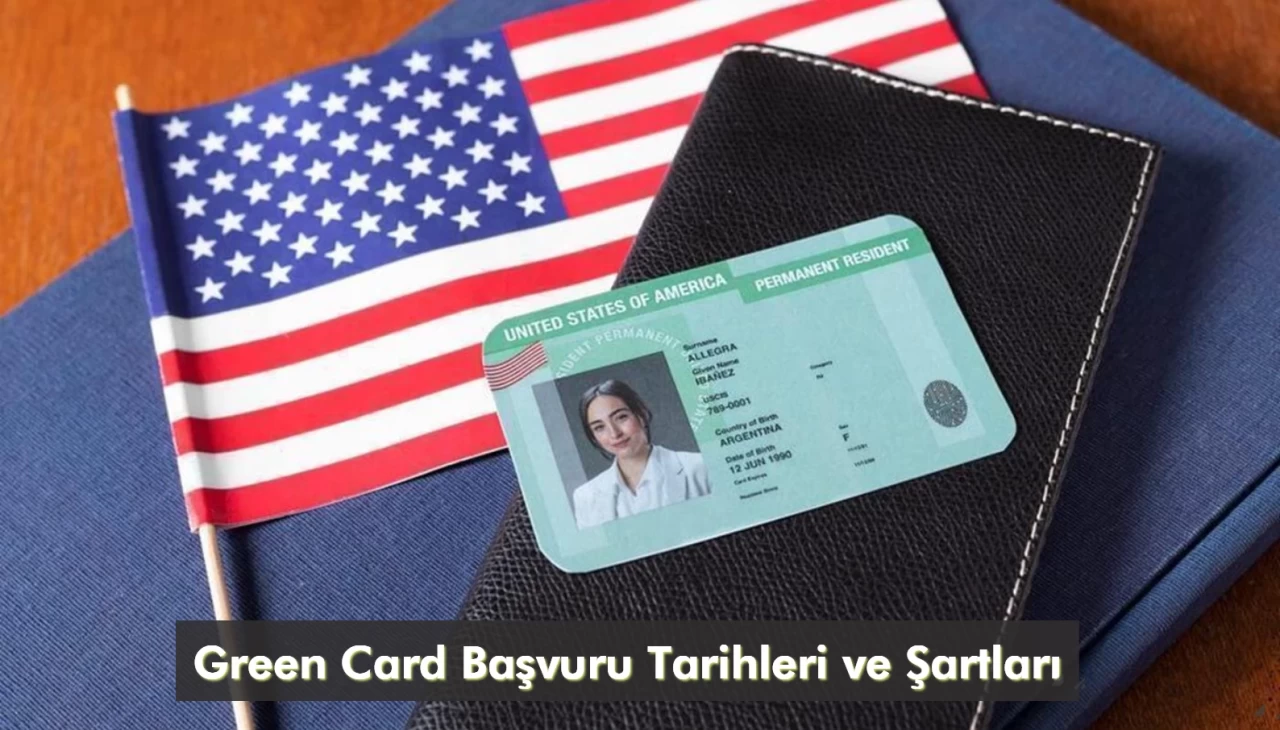 Green Card Başvuruları 2024: Green Card Başvurusu Ne Zaman ve Nasıl Yapılacak?