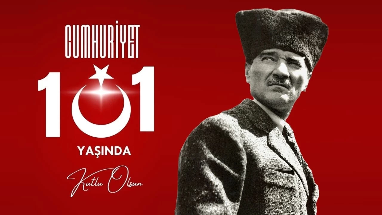 Cumhuriyetimizin 101. Yılını Gururla Kutluyoruz!