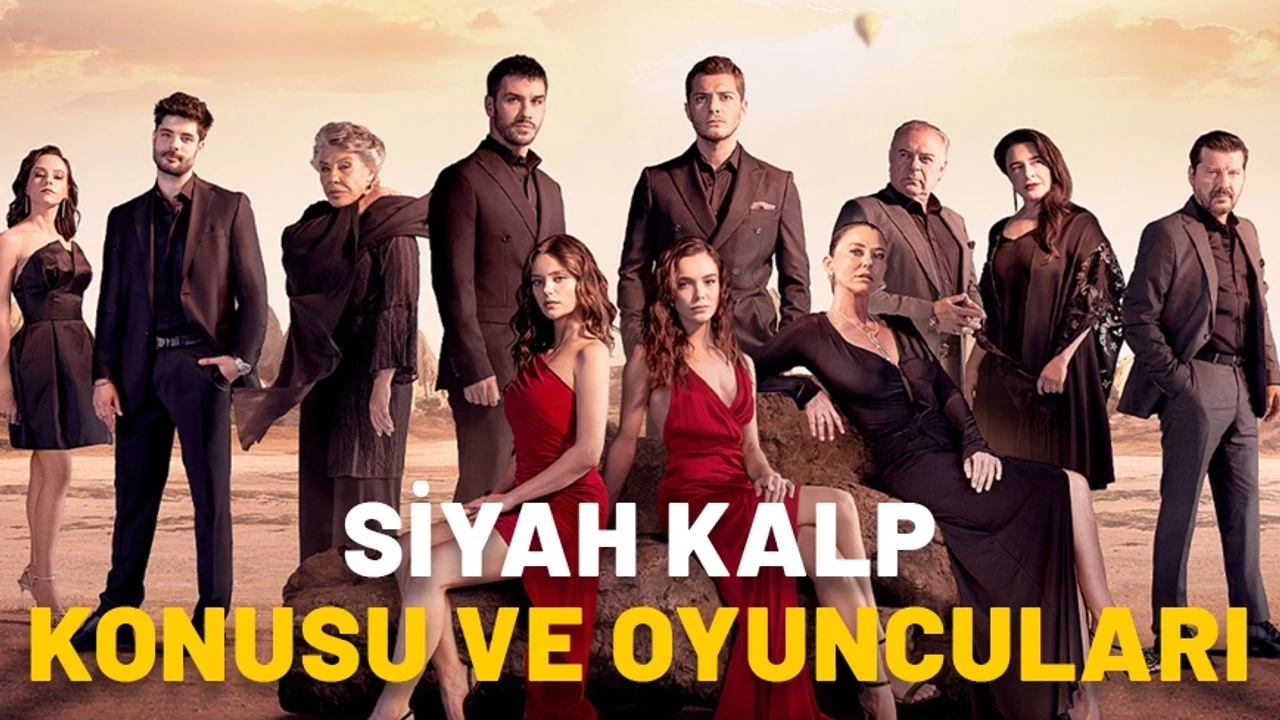 Siyah Kalp Dizisi Oyuncuları ve Karakterleri: Show TV’nin Yeni Sezon Bombası