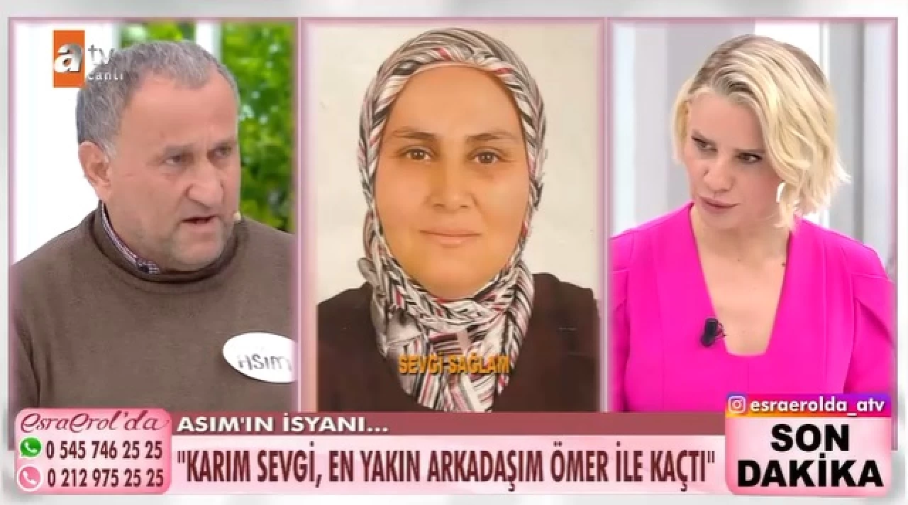 12 Yıllık Eşi ‘Ağabeyi’ Gibi Gördüğü Adamla Kaçtı! Asım Sağlam, Eşi Sevgi Sağlam’ı Esra Erol’da Arıyor