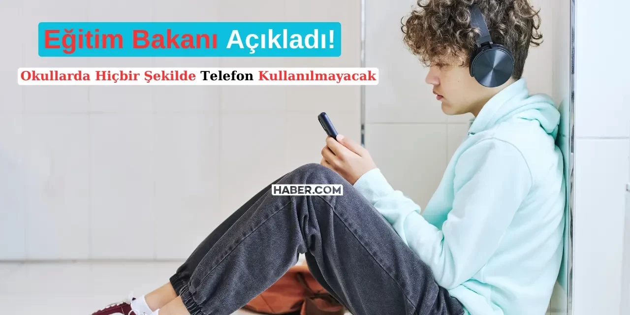 Okullarda Akıllı Telefonlar için Kırmızı Sınır! Dikkat Çeken Uygulamada Telefonlar Eğitim Amaçlı Bile Kullanılmayacak!