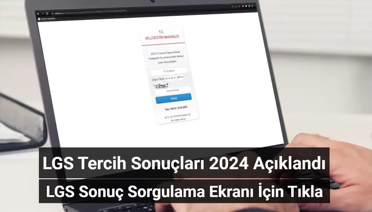 LGS Tercih Sonuçları 2024 Açıklandı: İşte LGS Sonuç Sorgulama Ekranı