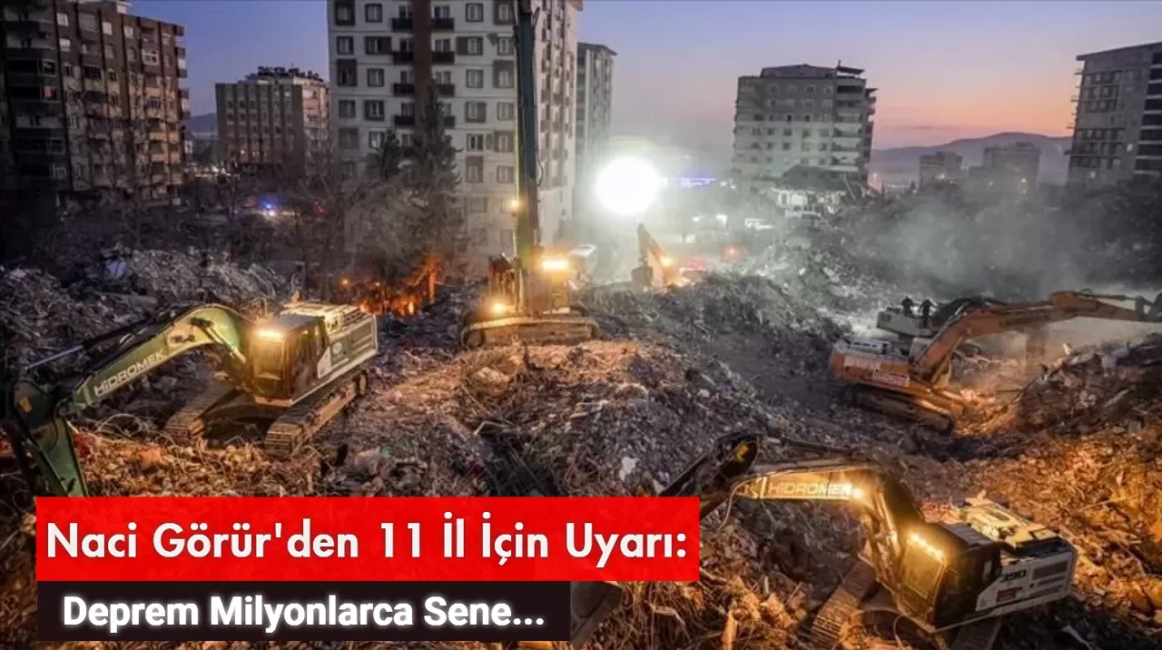 Naci Görür'den 11 İl İçin Deprem Uyarısı! Milyonlarca Sene…