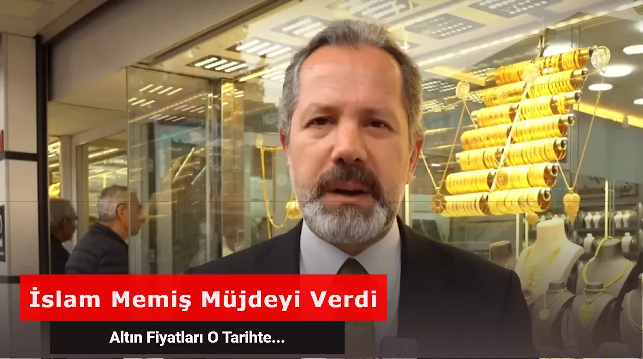 İslam Memiş Altın Tahminiyle Hem Şaşırttı Hem Sevindirdi: O Tarihte Altının Fiyatı…