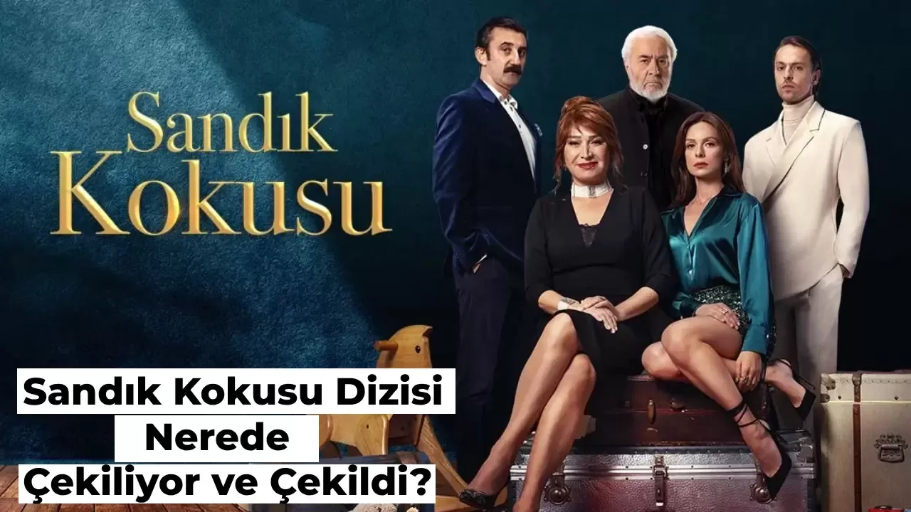 Show TV Sandık Kokusu Dizisi Nerede Çekiliyor ve Çekildi?