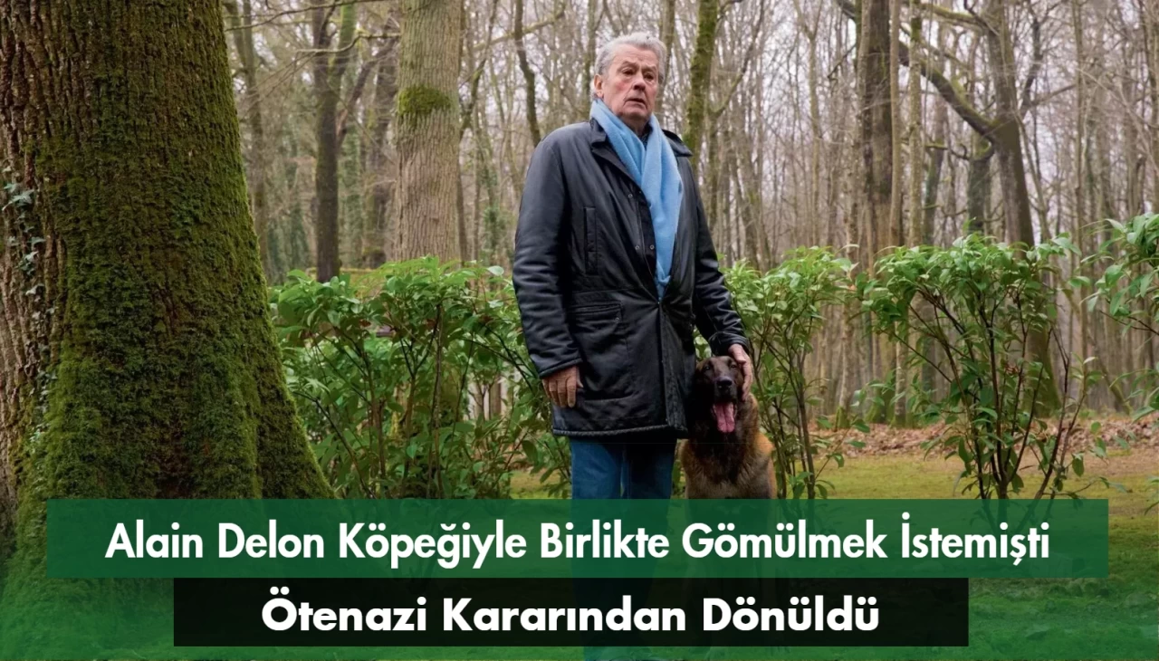 Alain Delon Köpeğiyle Birlikte Gömülmek İstemişti! Ötenazi Kararından Dönüldü