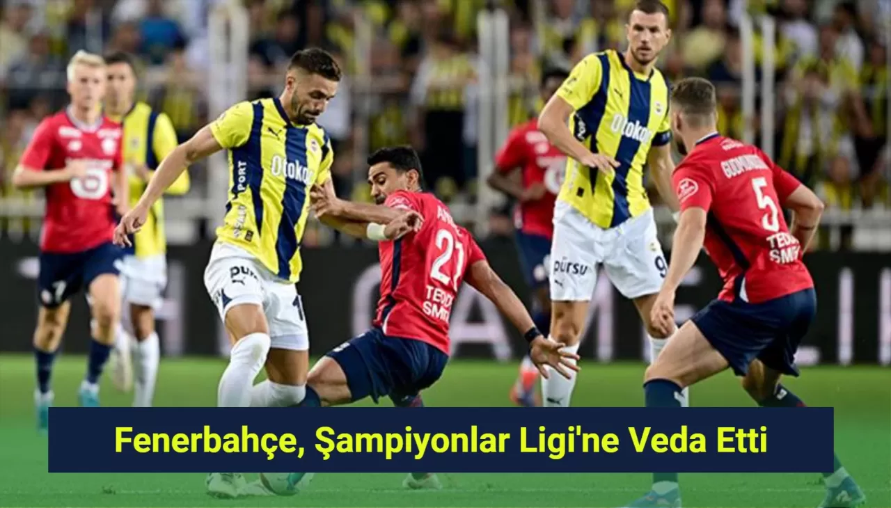 Fenerbahçe, Şampiyonlar Ligi'ne Veda Etti