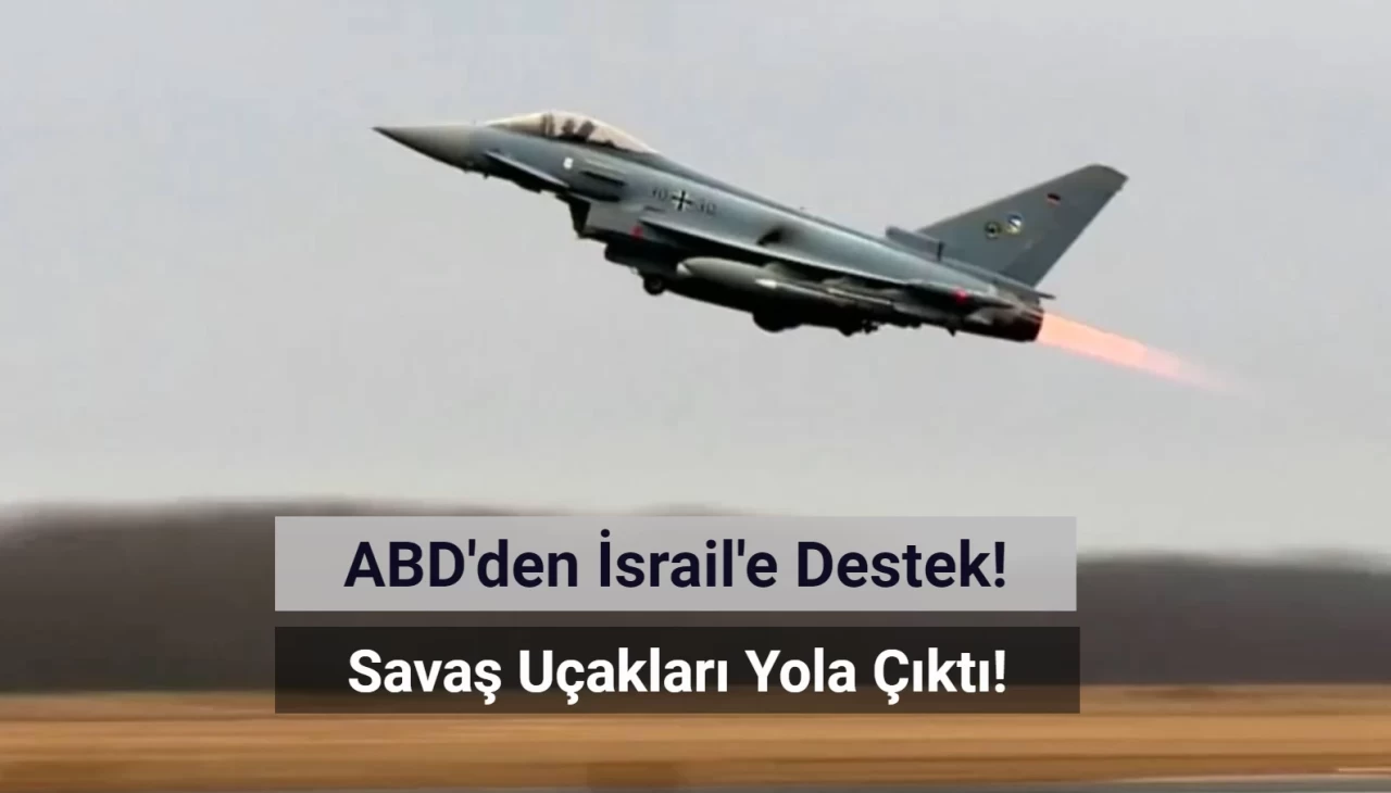 ABD İsrail'e İlave Savaş Uçakları Gönderiyor