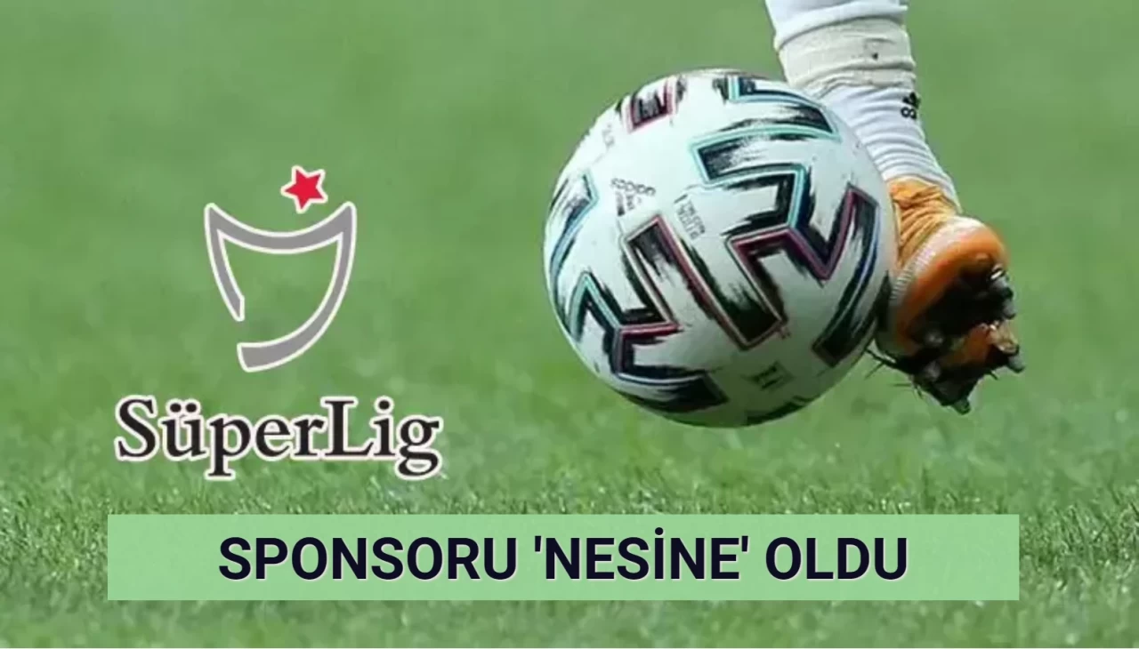 Süper Lig’in Yeni Sponsoru Nesine Oldu