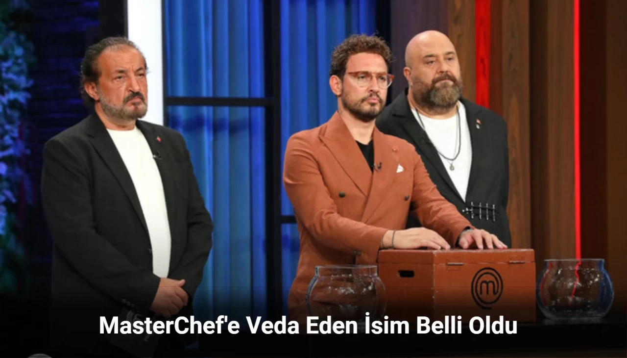 MasterChef Kim Elendi 15 Eylül 2024? MasterChef'e Kim Veda Etti?