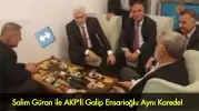 Salim Güran ile AKP'li Galip Ensarioğlu Aynı Karede! İstifa Edecek mi?