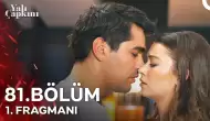 Yalı Çapkını 81. Bölüm Fragmanı: Seyran ve Ferit İçin Gerilim Dolu Günler Başlıyor!