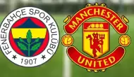 Fenerbahçe Manchester United Maçı Ne Zaman? Fenerbahçe Manchester United Maçı Hangi Kanalda? Fenerbahçe Manchester United İlk 11'ler!