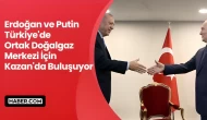 Erdoğan ve Putin, Kazan'daki BRICS Zirvesinde Bir Araya Gelecek