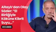 Fatih Altaylı’dan FETÖ ve AK Parti Hakkında Olay Sözler! “El Birliğiyle Köküne Kibrit Suyu…”