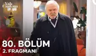 Yalı Çapkını 80. Bölüm 2. Fragmanı Yayında! Sinan ve Seyran Arasındaki Gerilim Zirvede