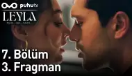 Leyla: Hayat… Aşk… Adalet… 7. Bölüm 3. Fragmanı: İntikam, Sırlar ve Yüzleşme!