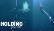 Holding Dizisi Ne Zaman, Hangi Gün, Saat Kaçta, Hangi Kanalda Yayınlanacak?