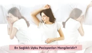 En Sağlıklı Uyku Pozisyonları Hangileridir?