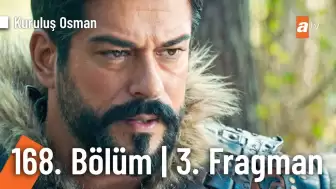 Kuruluş Osman 168. Bölüm 3. Fragmanı: Yeni Tehditler, Stratejik Hamleler ve İntikam Ateşi!