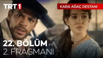 Kara Ağaç Destanı 22. Bölüm 2. Fragmanı Yayınlandı: Ömer ve Raziye İçin Tehlikeli Bir Kurtuluş Planı