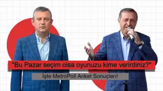 Metropoll Anket Sonuçları Yayınlandı: CHP, AKP'nin Önünde!