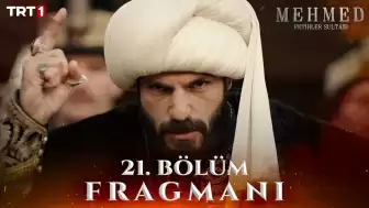 Mehmed Fetihler Sultanı 21. Bölüm Fragmanı Yayınlandı: İstanbul’un Fethi İçin Geri Sayım Başladı!