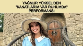 Yağmur Yüksel’den “Kanatlarım Var Ruhumda” Performansı