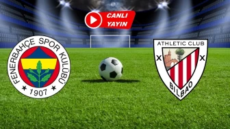 Fenerbahçe - Athletic Bilbao Canlı İzle | UEFA Avrupa Ligi Fenerbahçe Athletic Bilbao Canlı Yayın