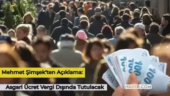 Mehmet Şimşek’ten Asgari Ücret Açıklaması: Asgari Ücret Vergi Dışında