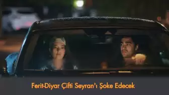 Yalı Çapkını Başlıyor: Ferit-Diyar Çifti Seyran'ı Şoke Edecek