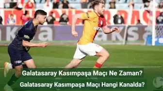 Galatasaray Kasımpaşa Maçı Ne Zaman, Hangi Kanalda? Galatasaray Kasımpaşa İlk 11'ler!