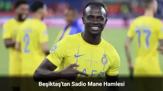 Beşiktaş'tan Sadio Mane Hamlesi