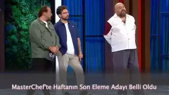 MasterChef Eleme Adayı Kim Oldu 21 Eylül 2024 Cumartesi?