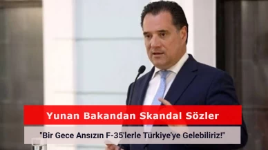 Yunanistan: "Bir Gece Ansızın F-35'lerle Türkiye'ye Gelebiliriz!"