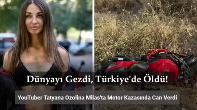 Dünyayı Gezdi Türkiye'de Öldü! Rus YouTuber Tatyana Ozolina Motosiklet Kazasında Can Verdi