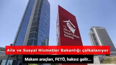 Aile ve Sosyal Hizmetler Bakanlığı Hakkında Flaş Yolsuzluk İddiası!