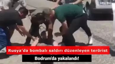 Rusya'da Subaya Bombalı Saldırı Düzenleyen Terörist Bodrum'da Yakalandı