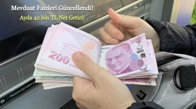 Mevduat Faizleri Arttı: Ayda 42 Bin TL Cebinize Girecek!