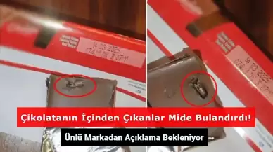 Ünlü Çikolata Markasının Başı Dertte: İçinden Çıkanlar Mide Bulandırdı!