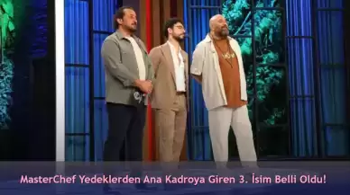 MasterChef Yedeklerden Ana Kadroya Kim Girdi 23 Ağustos 2024?