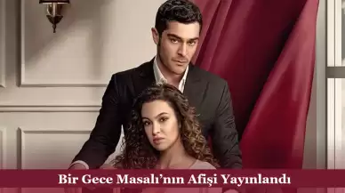 Burak Deniz ve Su Burcu Yazgı Coşkun Başrolde: Bir Gece Masalı Dizisinin Afişi Yayınlandı