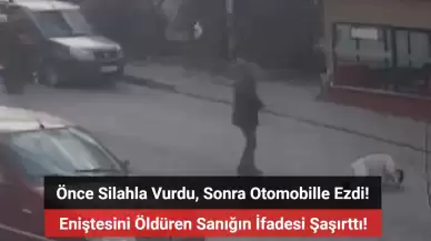 Kayseri’de eniştesini silahla vurup otomobille ezmişti! İfadesi şaşırttı