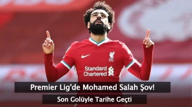 Premier Lig'de Mohamed Salah Şov! Tarihe Geçti