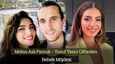 Melisa Aslı Pamuk Bebek Bekliyor! Yusuf Yazıcı Mutluluktan Havalara Uçtu