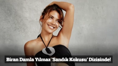 Biran Damla Yılmaz 'Sandık Kokusu' Dizisinde!