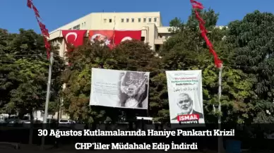 Gaziantep'te 30 Ağustos Kutlamalarında Haniye Pankartı Krizi! CHP'liler Müdahale Edip İndirdi