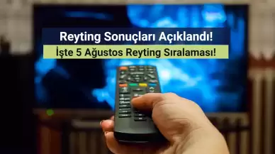 Reyting Sonuçları 5 Ağustos 2024: Dünün Reyting Birincisi Kim Oldu?