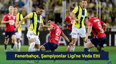 Fenerbahçe, Şampiyonlar Ligi'ne Veda Etti