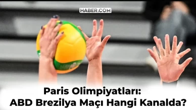 Brezilya ABD Voleybol Maçı Hangi Kanalda? Paris Olimpiyatları Yarı Final Maçı